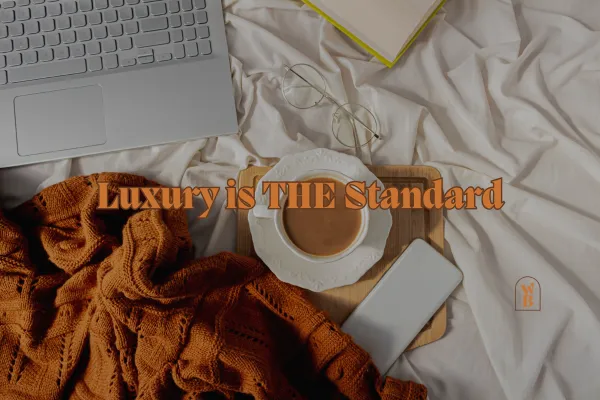 File #010 | Luxury is THE Standard