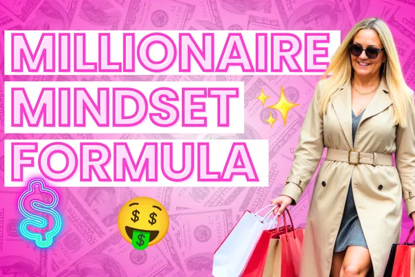 Millionaire Mindset for Women: How to Think Like a 6-Figure Earner and Stop Self-Sabotage
