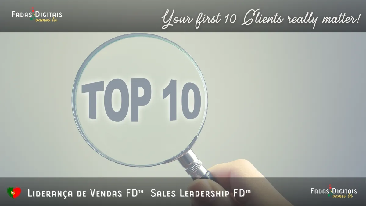 Why Your First 10 Clients Matter More Than You Think!