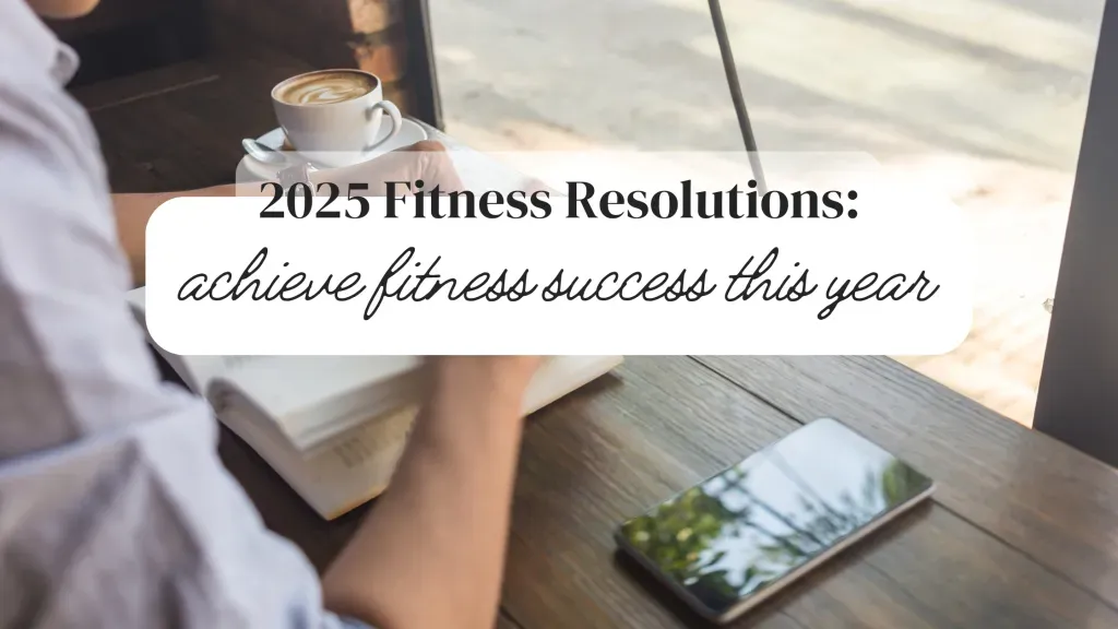 Out with the Old, In with the New: 10 Fitness Resolutions You Should Make This Year