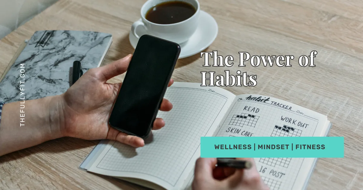 The power of habits for lifelong fitness success and motivation