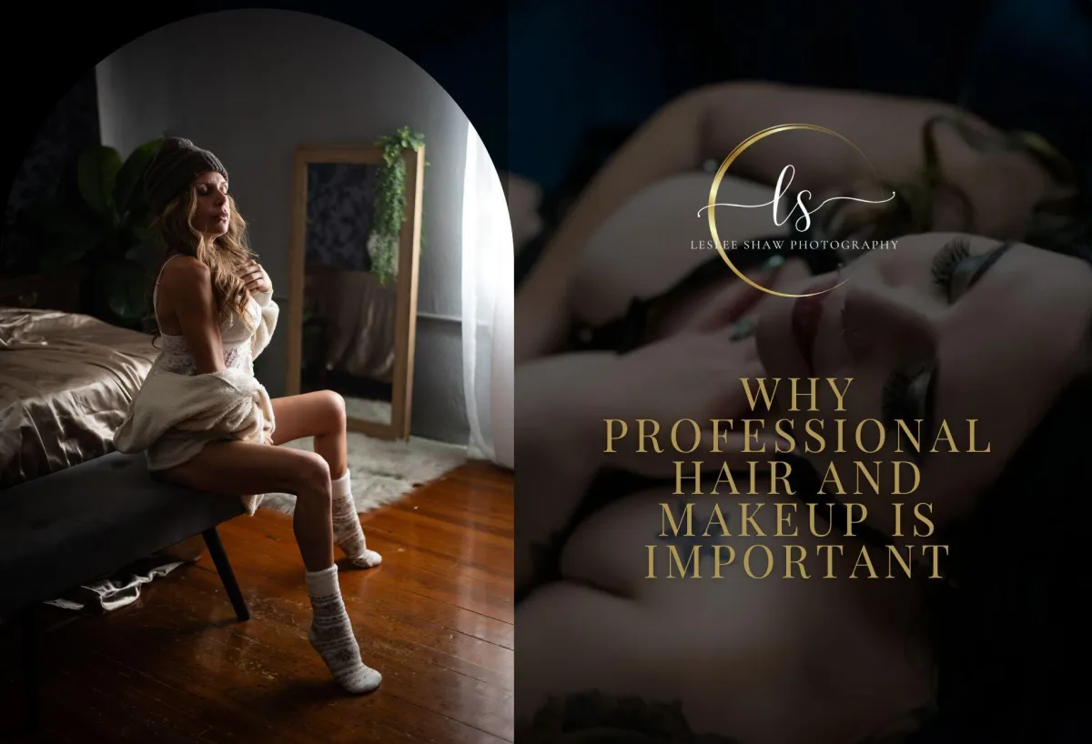 A blog post cover for "Why Professional Hair and Makeup Is Important" by Leslee Shaw Photography. The left side features a woman in soft, cozy attire sitting on a bench in a warmly lit bedroom, exuding natural beauty. The right side showcases a close-up of a woman with flawless makeup, lying down with her eyes closed. Elegant gold typography and the Leslee Shaw Photography logo complete the polished design.