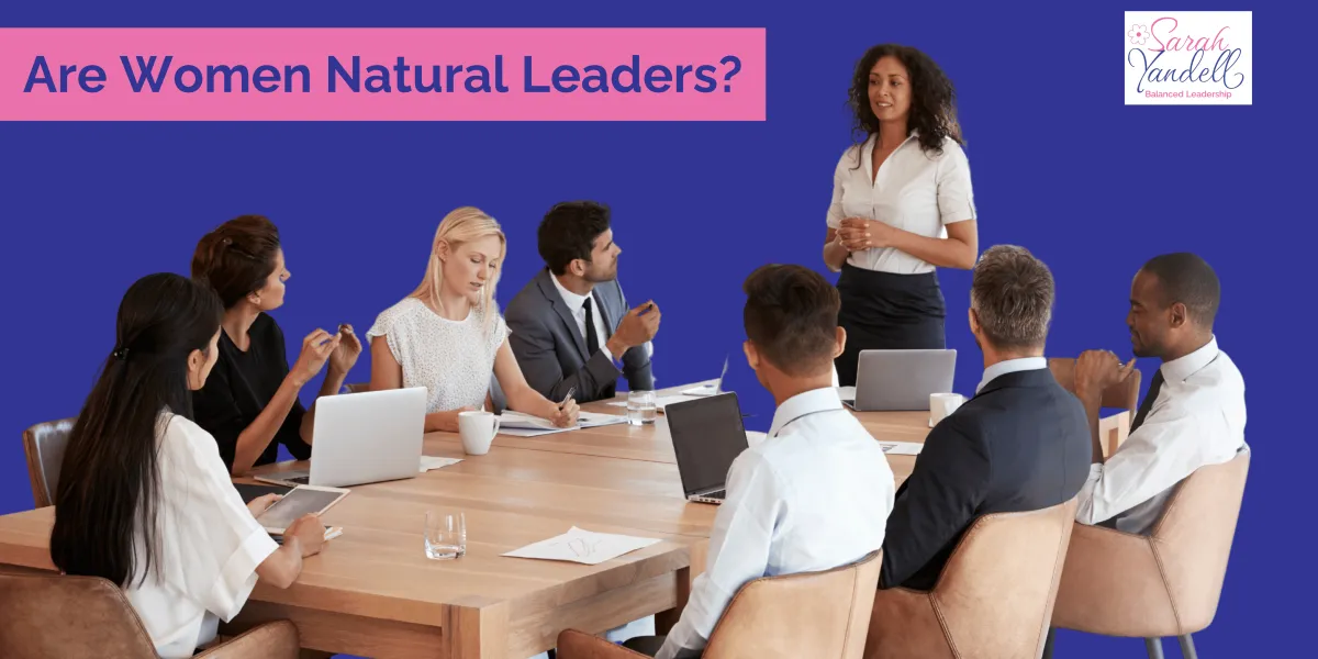Are women natural leaders?