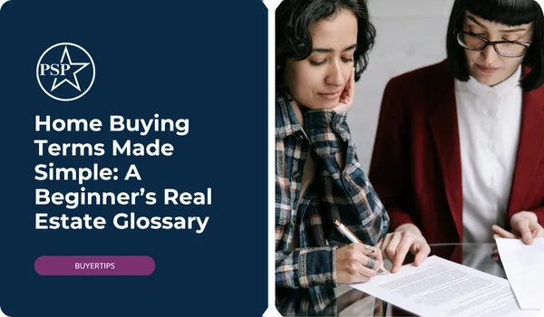 Home Buying Terms Made Simple: A Beginner’s Real Estate Glossary