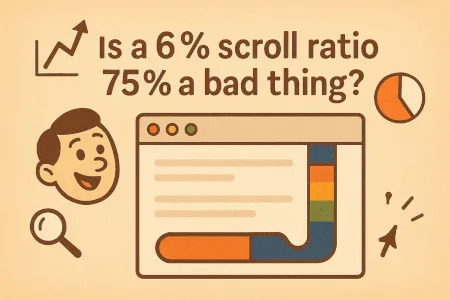 Is 6% views at "Scroll ratio 75%" a bad thing?