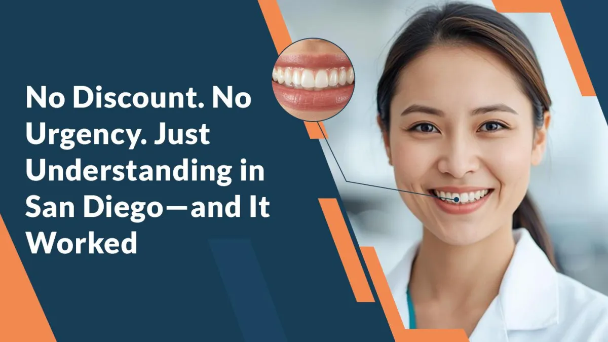 No Discount. No Urgency. Just Understanding in San Diego—and It Worked