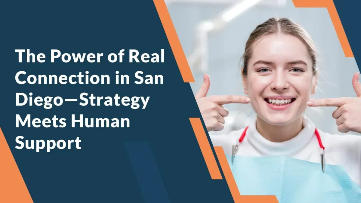 The Power of Real Connection in San Diego—Strategy Meets Human Support