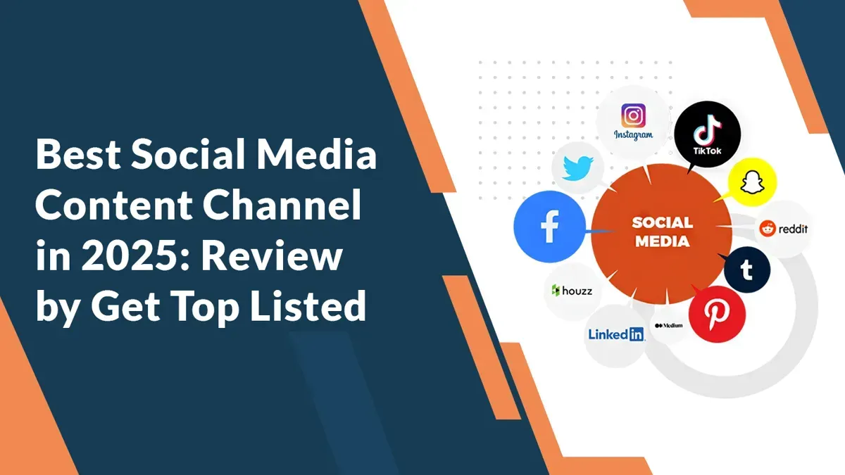 Best Social Media Content Channel in 2025: Review by Get Top Listed