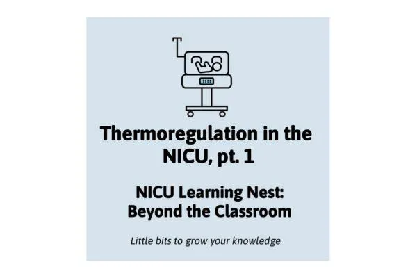 Thermoregulation in the NICU part 1