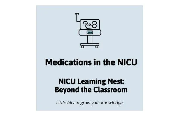 Common Medications in the NICU