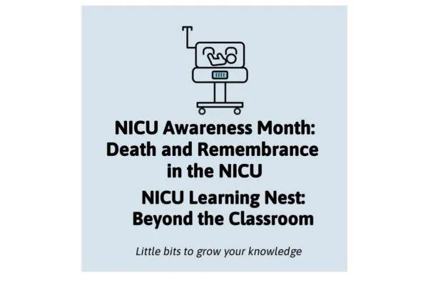 NICU Awareness Month: Death and Remembrance