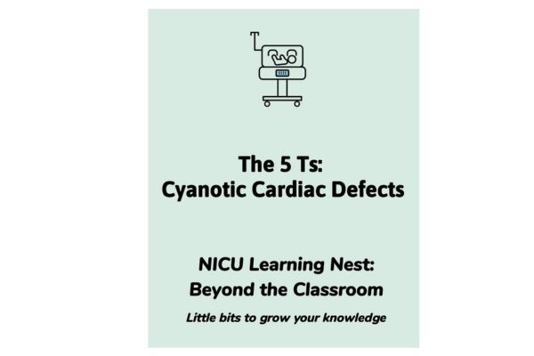 The 5 T's: Cyanotic Heart Defects