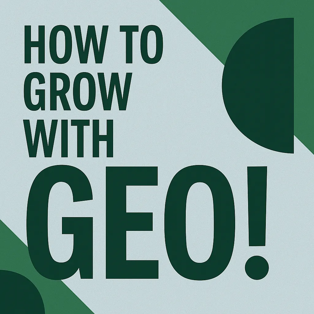 How to Grow with GEO!