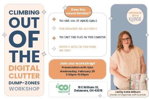 In-Person Event: Climbing Out of the Digital Clutter Dump Zone Workshop at COhatch Delaware