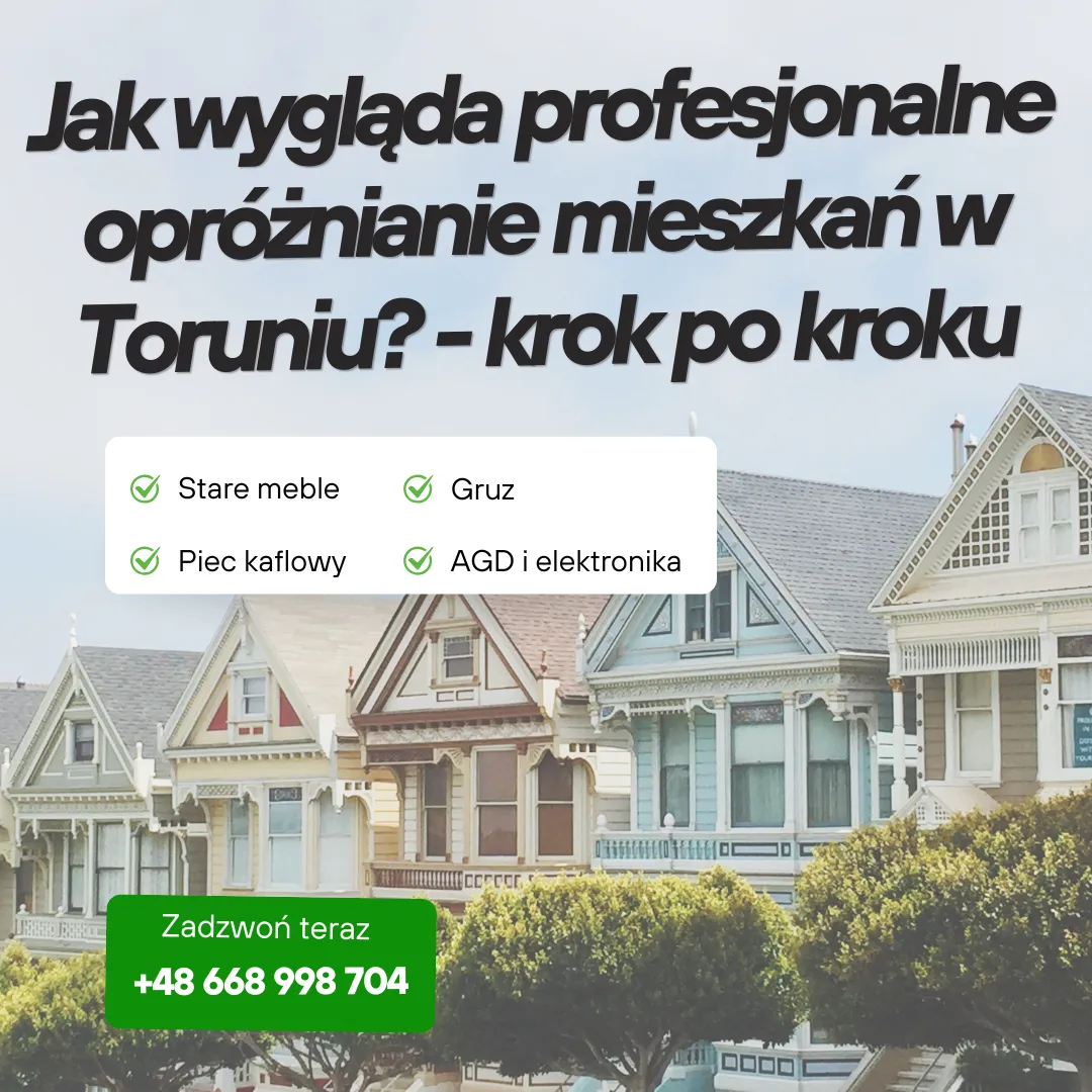 Opróżnianie mieszkań w Toruniu