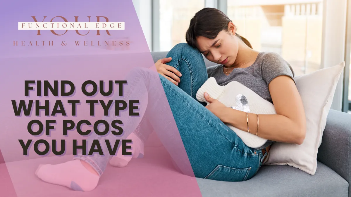Find Out What Type of PCOS You Have