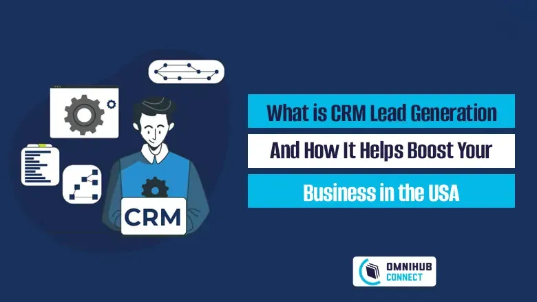 What is CRM Lead Generation