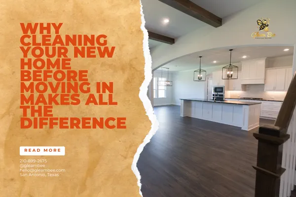Why Cleaning Your New Home Before Moving In Makes All the Difference