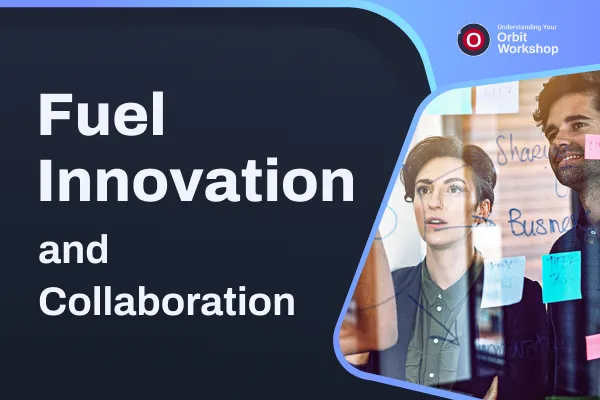 Fuel Innovation and Collaboration