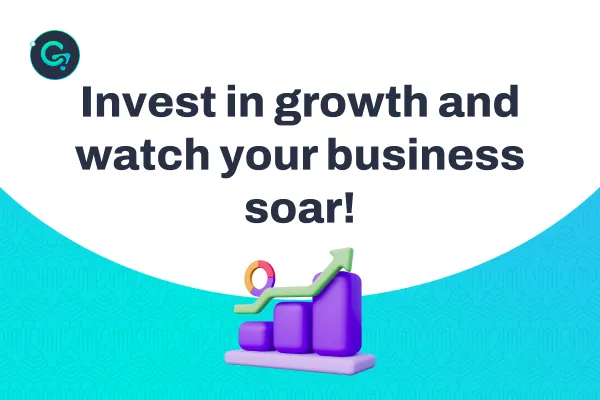 Invest in growth
