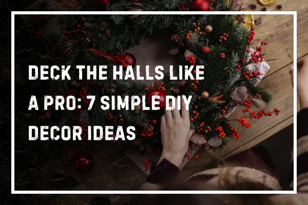 DIY Holiday Decor Ideas