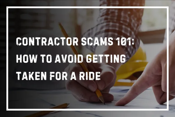 Avoiding Contractor Scams