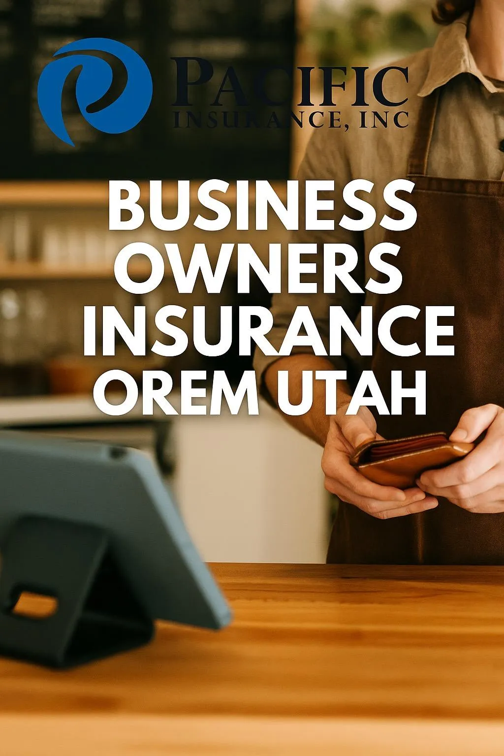 Business Owners Insurance Orem Utah