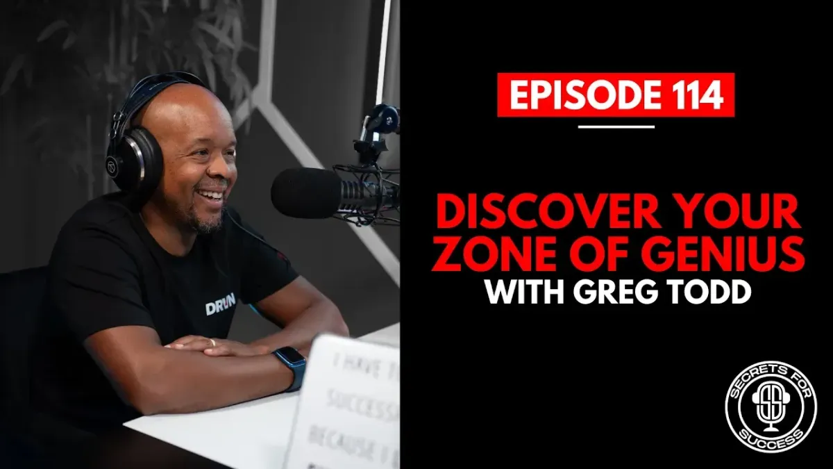 Discover Your Zone of Genius with Greg Todd