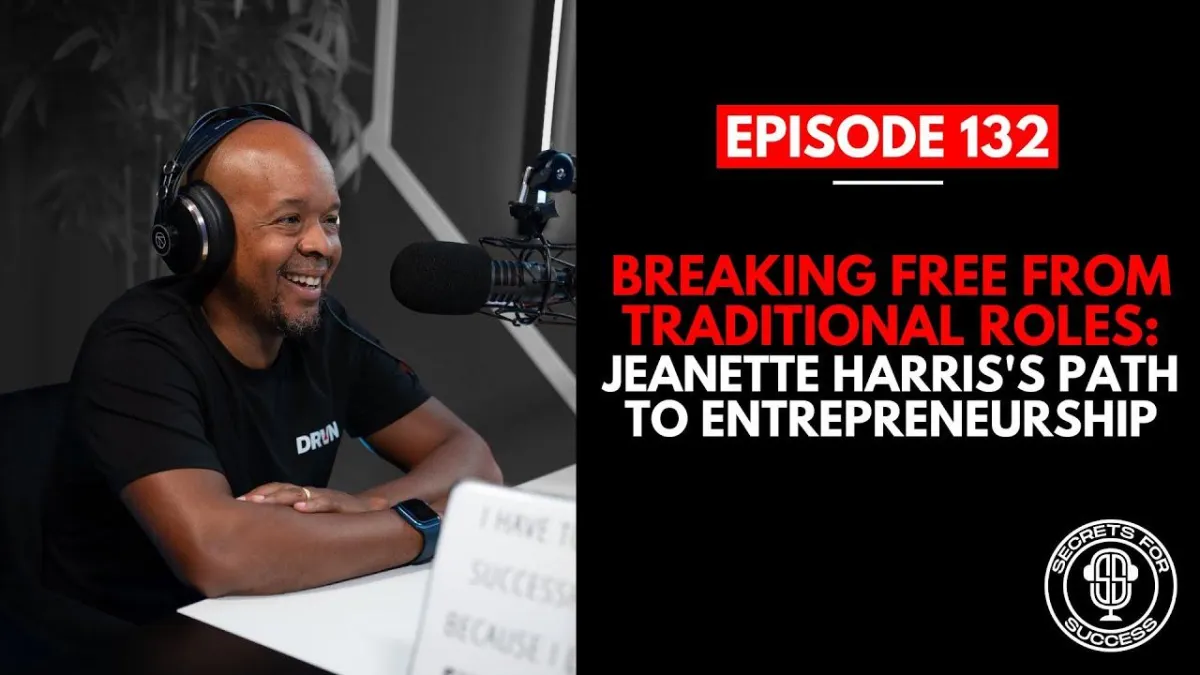 Breaking Free from Traditional Roles: Jeanette Harris's Path to Entrepreneurship