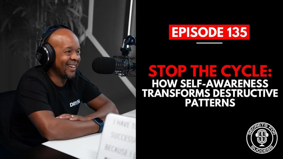 Stop the Cycle: How Self Awareness Transforms Destructive Patterns