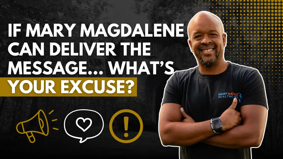 If Mary Magdalene Can Deliver the Message… What’s Your Excuse?