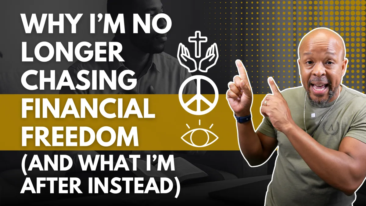 Why I’m No Longer Chasing Financial Freedom (And What I’m After Instead)