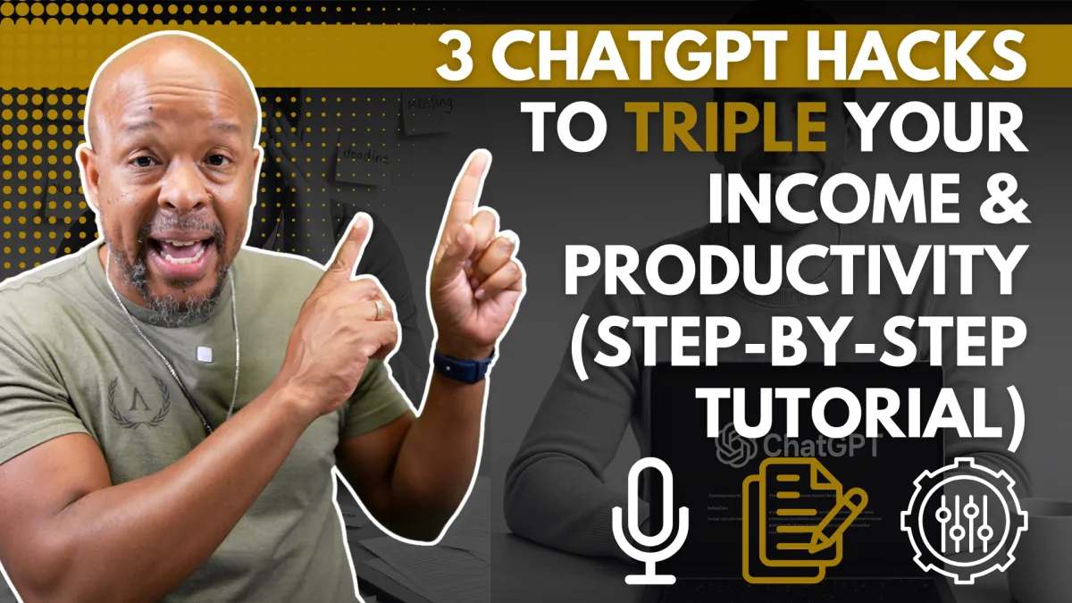 3 ChatGPT Hacks That Helped Me Triple My Productivity (And My Income)