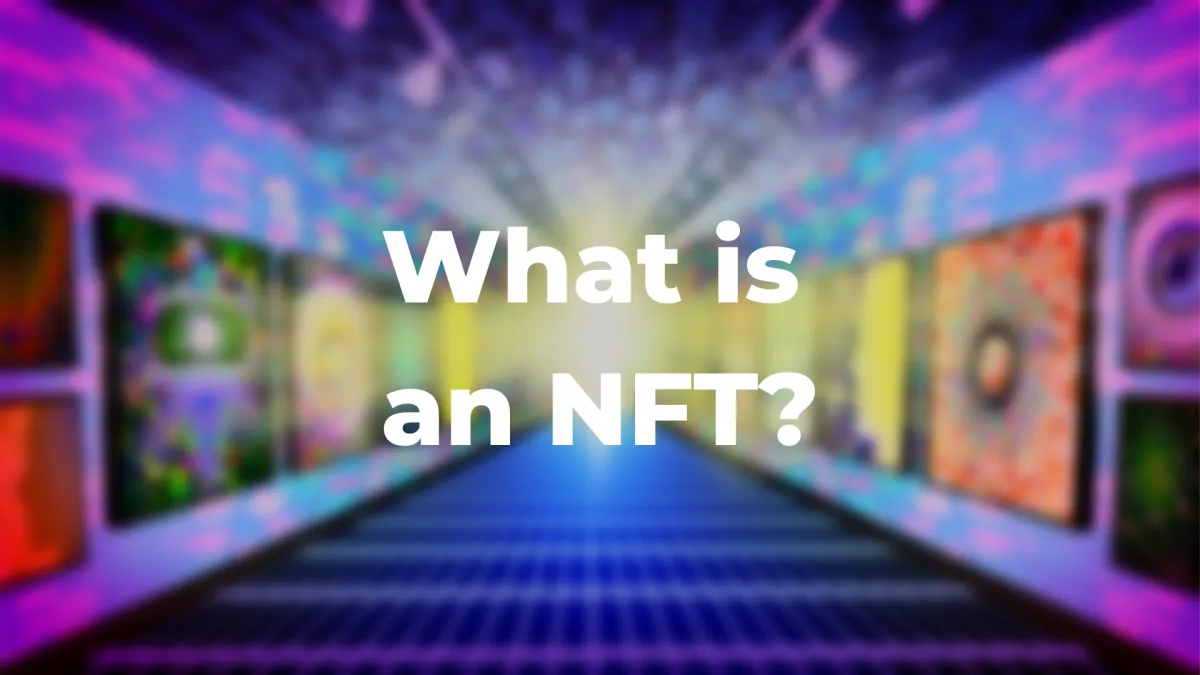 What Is An NFT