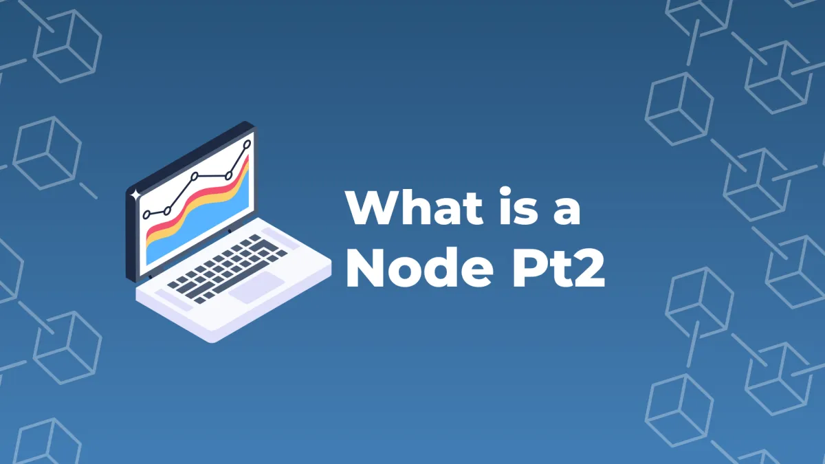 What Is a Node: Part 2