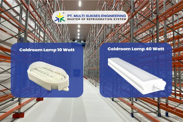 Mengapa Lampu LED Cold Room dari MSE Refrigeration menjadi Pilihan Terbaik untuk Sistem Pendingin Industri?