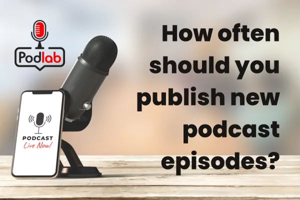 How Often Should I Publish a Podcast Episode? A Comprehensive Guide on Mastering Podcast Posting Frequency