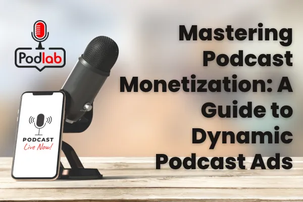 Dynamic podcast ads