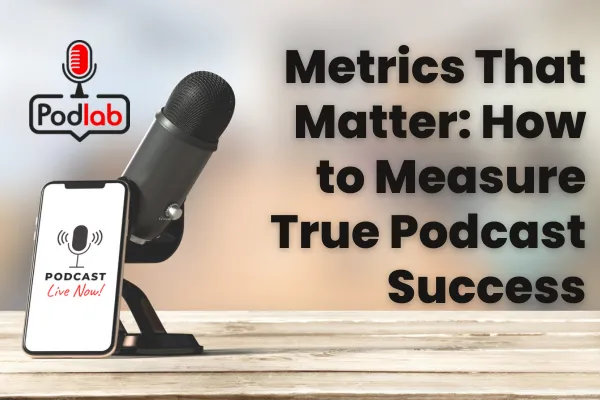 Podcast performance metrics