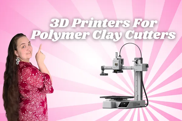 3D Printers For Clay Cutters