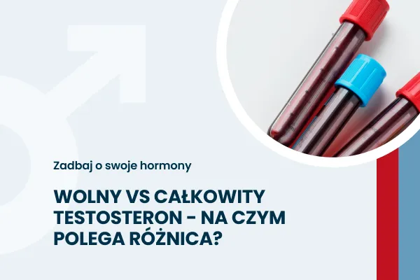 testosteron wolny a całkowity