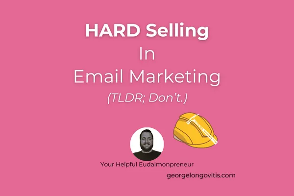 Hardselling In eMail Marketing