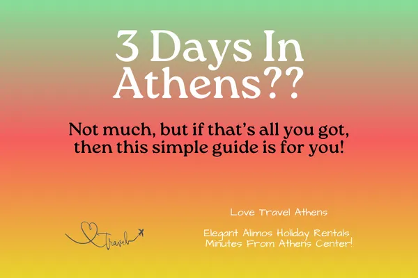 72 Hours in Athens: An Athenian Exploration Guide!