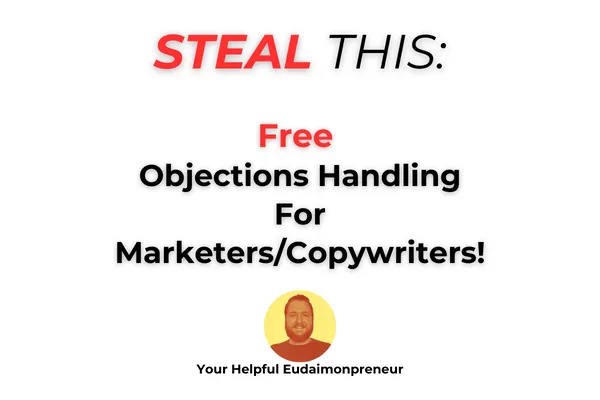 Steal This: Objections 101 For Marketing Freelancers