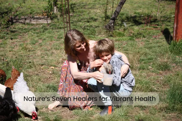 Nature’s Seven Healers: Building a Strong Foundation for Vital Health