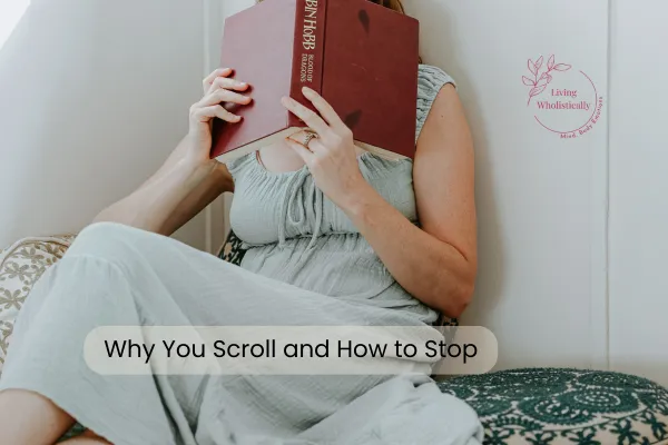 What Your Scrolling Habit Is Trying to Tell You