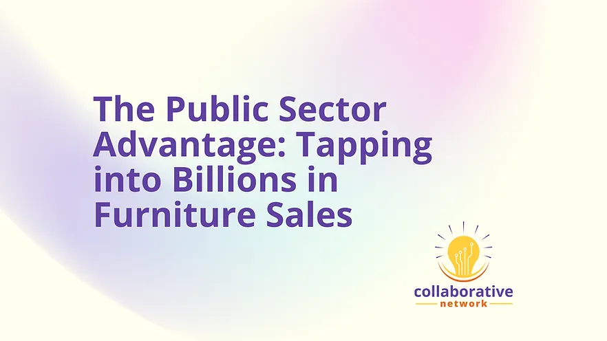 The Public Sector Advantage: Tapping into Billions in Furniture Sales