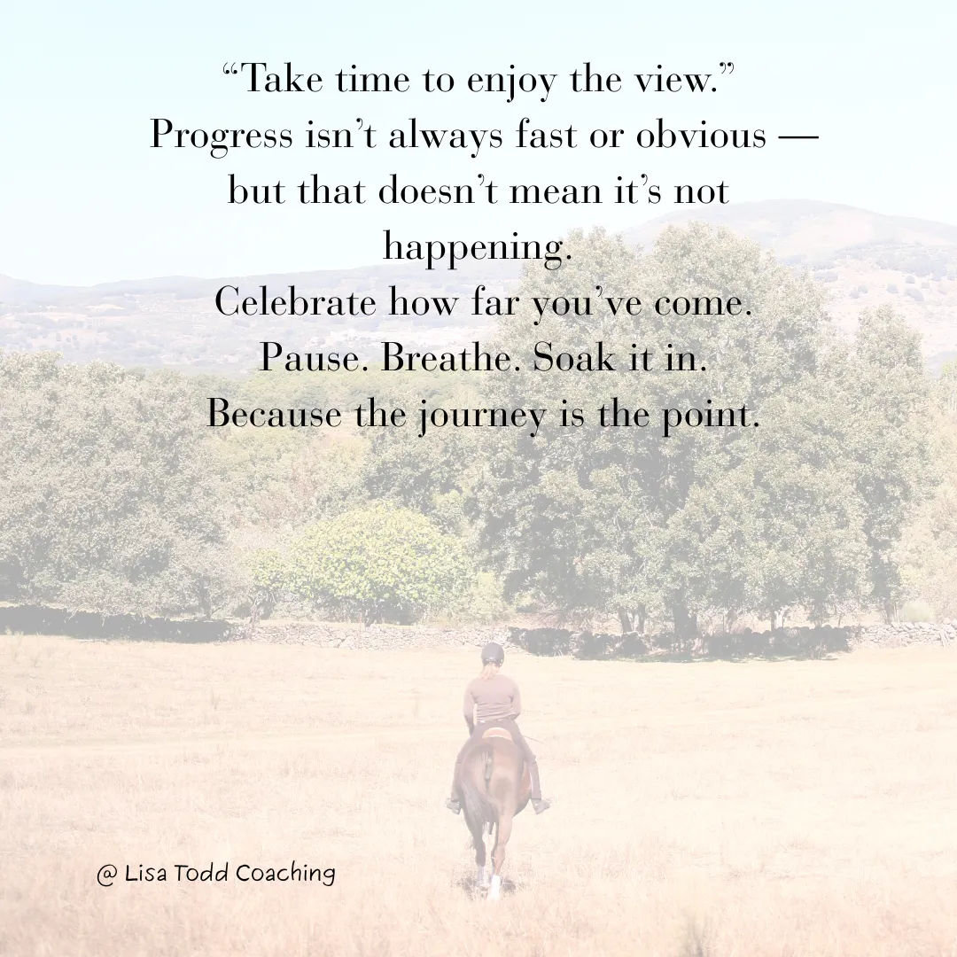 Take time to enjoy the view!