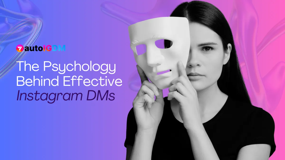 The Psychology Behind Effective Instagram DMs