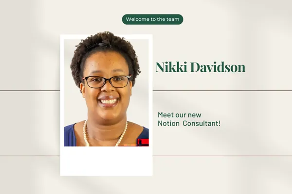 Meet Nikki Davidson, the Newest Member of Taina Pereenniemi & Co’s Notion Consulting Team